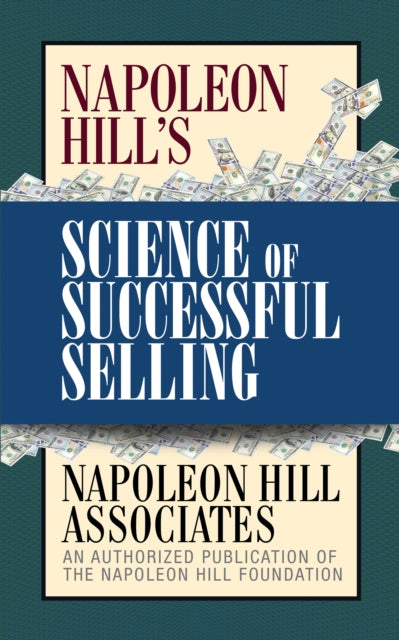 Book cover of: Napoleon Hill's Science of Successful Selling. By: Napoleon Hill Associates