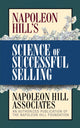 Book cover of: Napoleon Hill's Science of Successful Selling. By: Napoleon Hill Associates