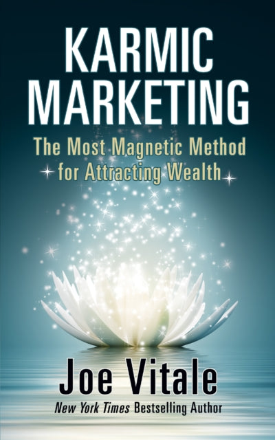 Book cover of: Karmic Marketing. By: Joe Vitale