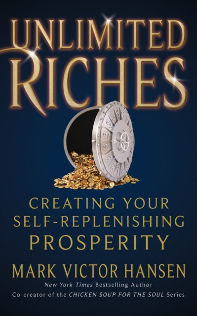 Book cover of: Unlimited Riches. By: Mark Victor Hansen