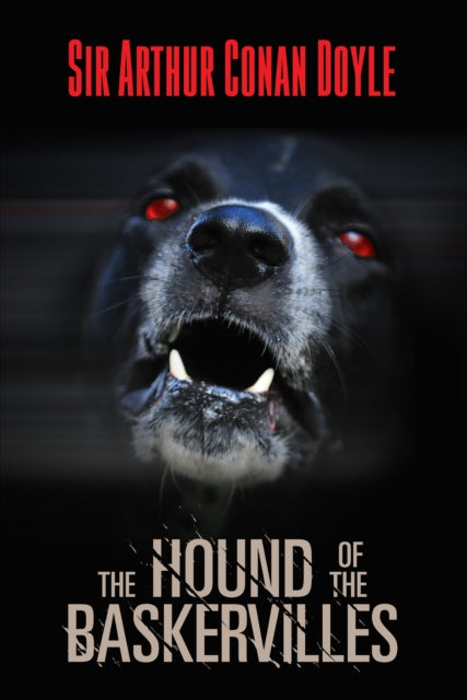 Book cover of: Hound of The Baskervilles. By: Arthur Conan Doyle