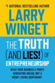 Book cover of: Truth (And Lies!) Of Entrepreneurship. By: Larry Winget