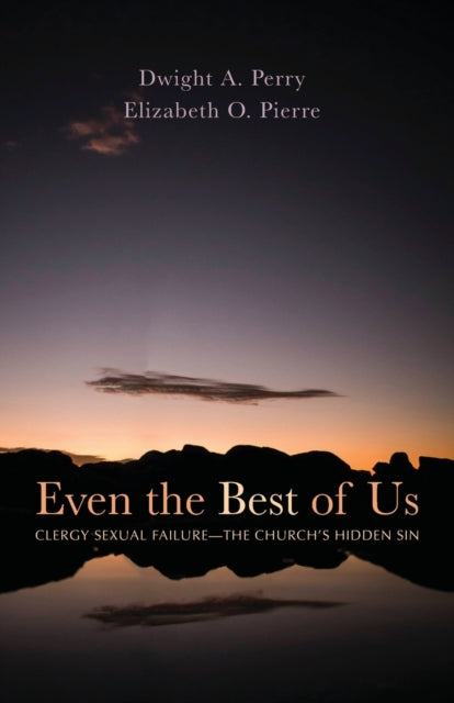 Book cover of: Even the Best of Us. By: Dwight A. Perry