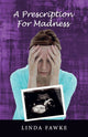 Book cover of: Prescription for Madness. By: Linda Fawke