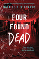 Book cover of: Four Found Dead. By: Natalie D. Richards