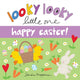 Book cover of: Looky Looky Little One Happy Easter. By: Sandra Magsamen
