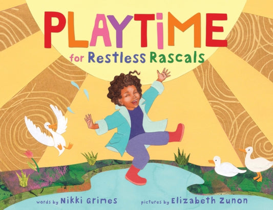 Book cover of: Playtime for Restless Rascals. By: Nikki Grimes