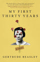 Book cover of: My First Thirty Years. By: Gertrude Beasley