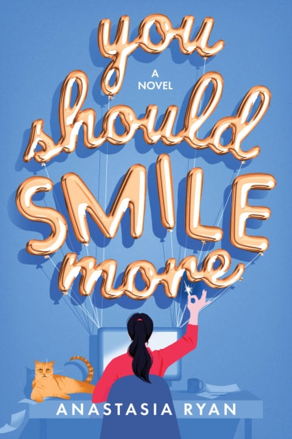 Book cover of: You Should Smile More. By: Anastasia Ryan