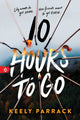 Book cover of: 10 Hours to Go. By: Keely Parrack
