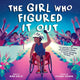 Book cover of: Girl Who Figured It Out, The. By: Minda Dentler