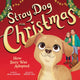 Book cover of: Stray Dog for Christmas. By: Jack Jokinen