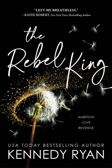 Book cover of: Rebel King. By: Kennedy Ryan