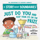 Book cover of: Just Do You and Keep Your Eye on the Prize. By: Barbara Esham