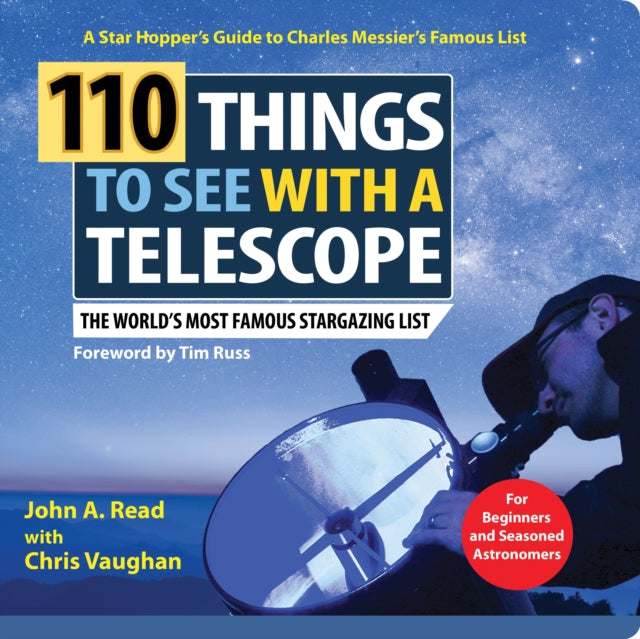 Book cover of: 110 Things to See with a Telescope. By: John Read