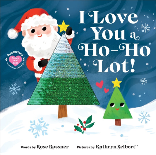 Book cover of: I Love You a Ho-Ho Lot!. By: Rose Rossner
