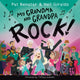 My Grandma and Grandpa Rock! 9781728298023 Pat Benatar