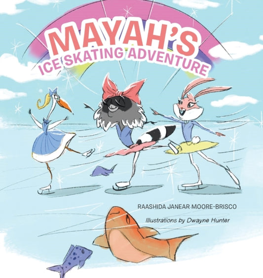 Book cover of: Mayah's Ice Skating Adventure