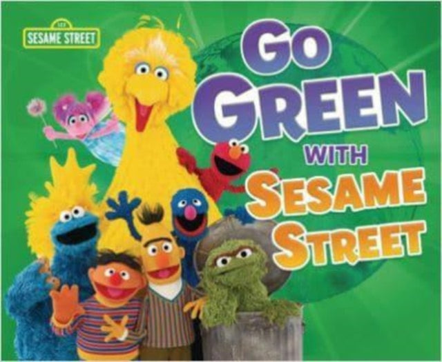 Book cover of: Go Green with Sesame Street (R). By: Jennifer Boothroyd