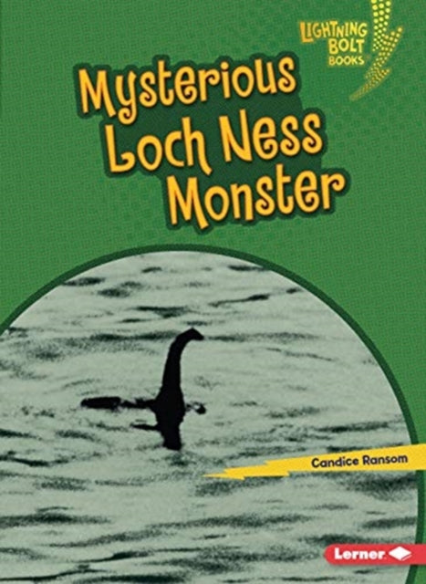 Book cover of: Mysterious Loch Ness Monster. By: Candice Ransom