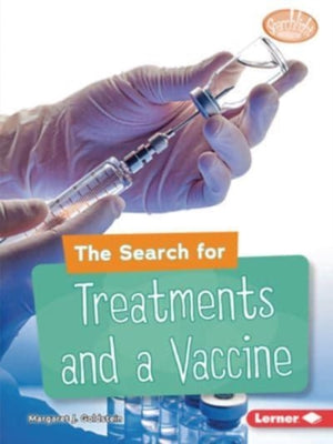 Search for Treatments and a Vaccine
