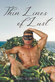 Book cover of: Thin Lines of Lust. By: Milo Wursten