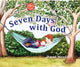 Book cover of: Seven Days with God. By: David Meador