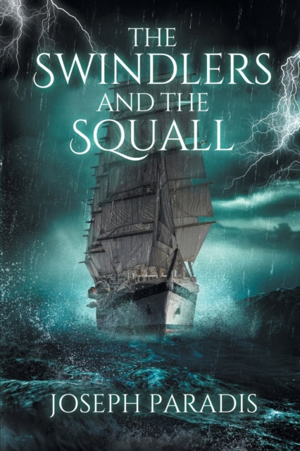 Book cover of: Swindlers And The Squall