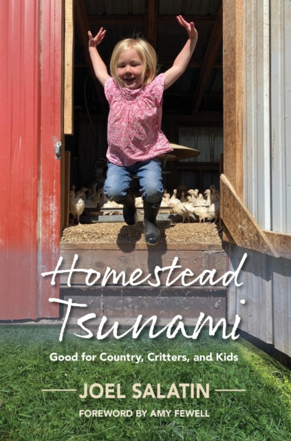 Book cover of: Homestead Tsunami. By: Joel Salatin