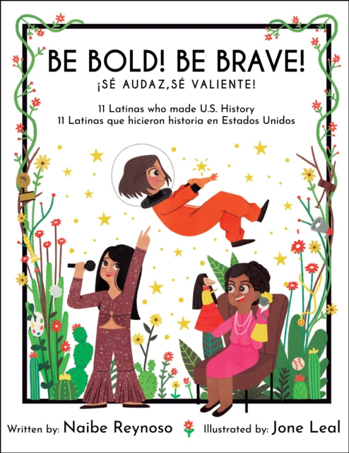 Book cover of: Be Bold! Be Brave!. By: Naibe Reynoso