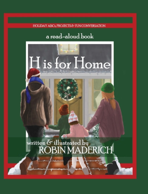 Book cover of: H is for Home. By: Robin Maderich