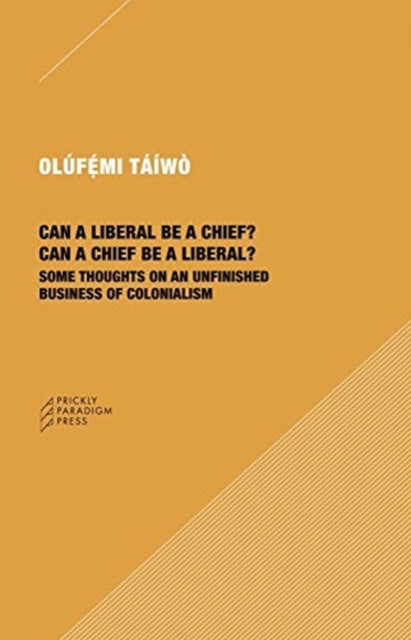 Can a Liberal be a Chief? Can a Chief be a Liber
