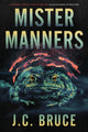 Book cover of: Mister Manners. By: J. C. Bruce