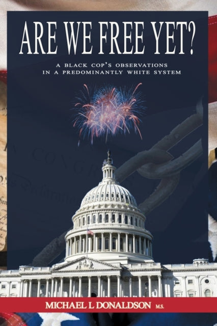 Book cover of: Are We Free Yet?. By: Donaldson