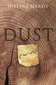 Book cover of: Dust. By: Justine Hardy