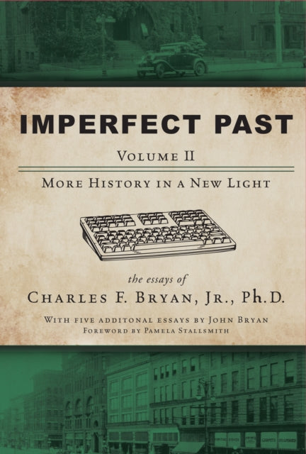 Book cover of: Imperfect Past Volume II. By: Bryan Jr  Charles F