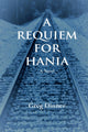 Book cover of: Requiem for Hania. By: Greg Dinner