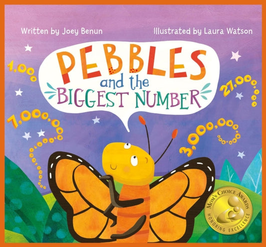 Book cover of: Pebbles and the Biggest Number. By: Joey Benun