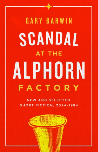 Book cover of: Scandal at the Alphorn Factory. By: Gary Barwin