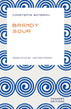 Book cover of: Brandy Sour. By: Constantia Soteriou