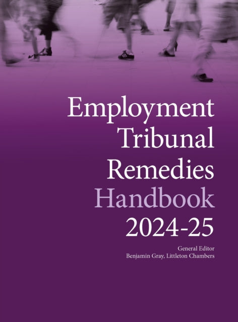 Book cover of: Employment Tribunal Remedies Handbook 2024-25. By: Benjamin Gray