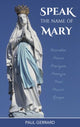 Book cover of: Speak the Name of Mary