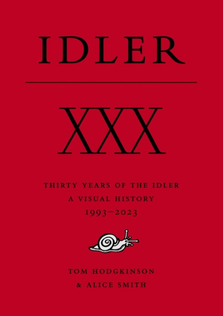Book cover of: XXX: Thirty Years of the Idler