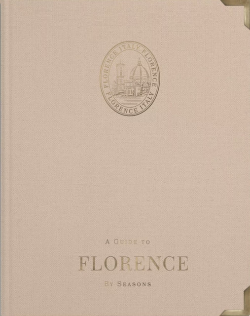 Book cover of: Guide to Florence: by Seasons