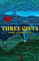 Book cover of: Three Gifts. By: Mark A. Radcliffe