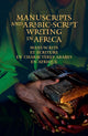 Book cover of: Manuscripts and Arabic-script writing in Africa. By: C. C. Stewart