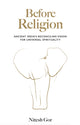 Book cover of: Before Religion
