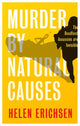 Book cover of: Murder By Natural Causes. By: Helen Erichsen