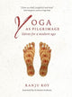 Book cover of: Yoga as Pilgrimage