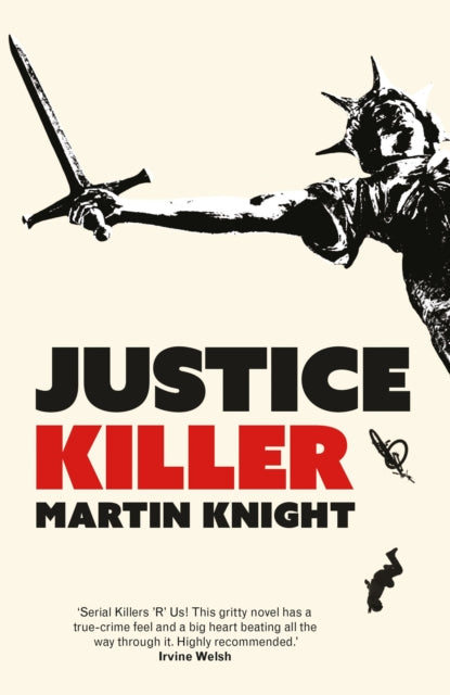 Book cover of: Justice Killer. By: Martin Knight
